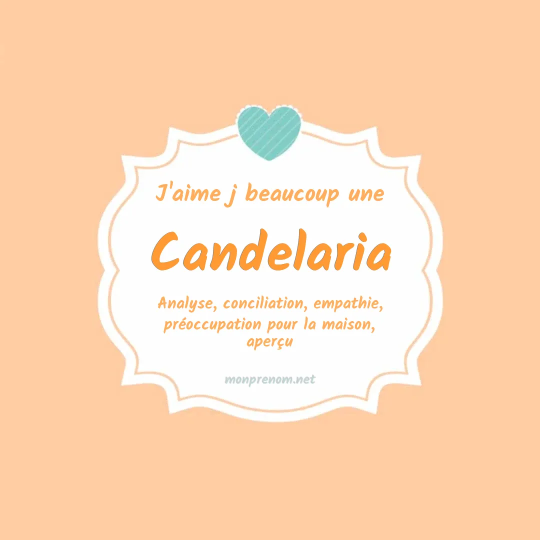 J'aime beaucoup Candelaria