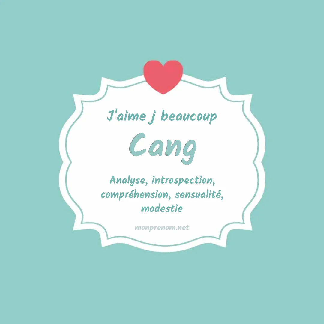 J'aime beaucoup Cang