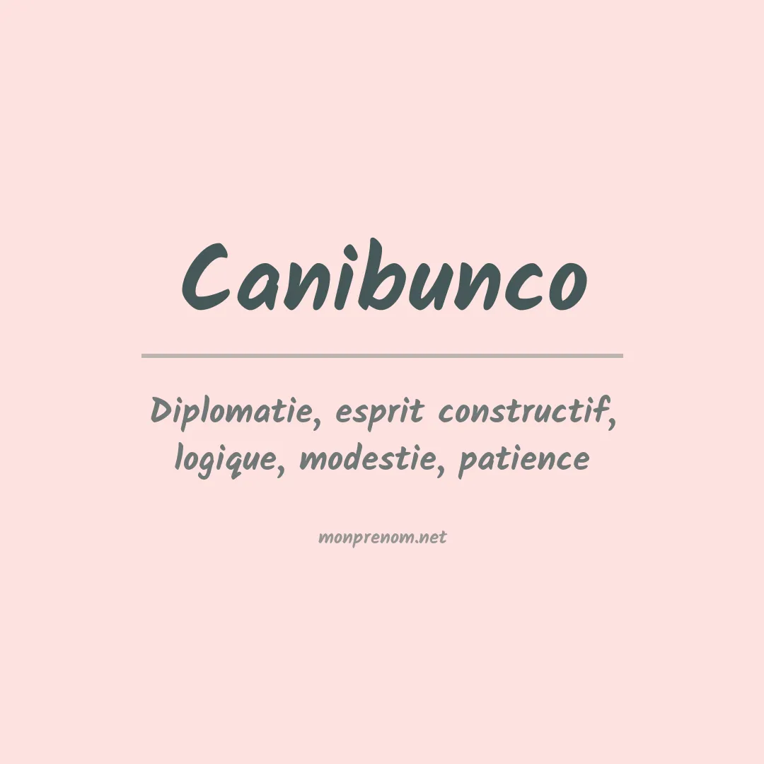 Signification du prénom Canibunco