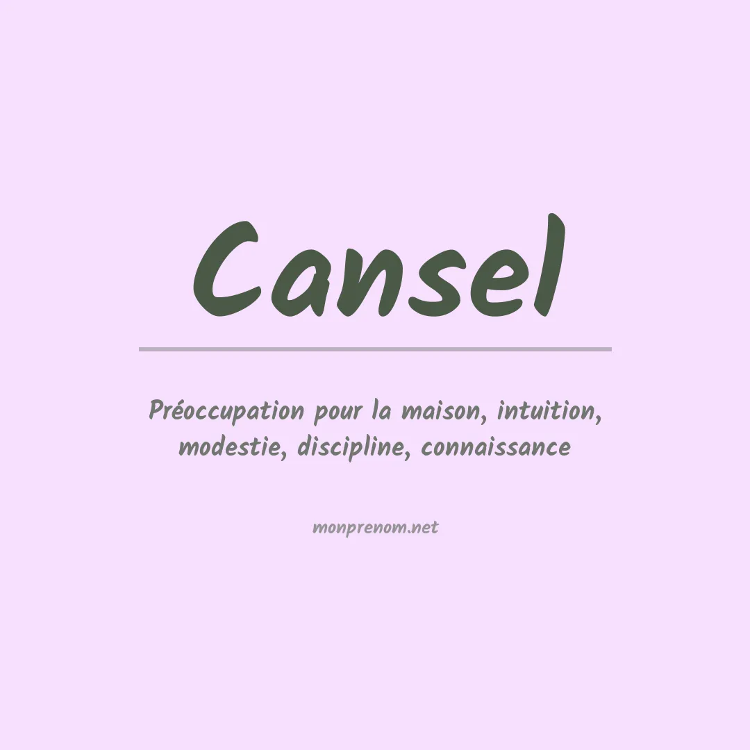 Signification du prénom Cansel
