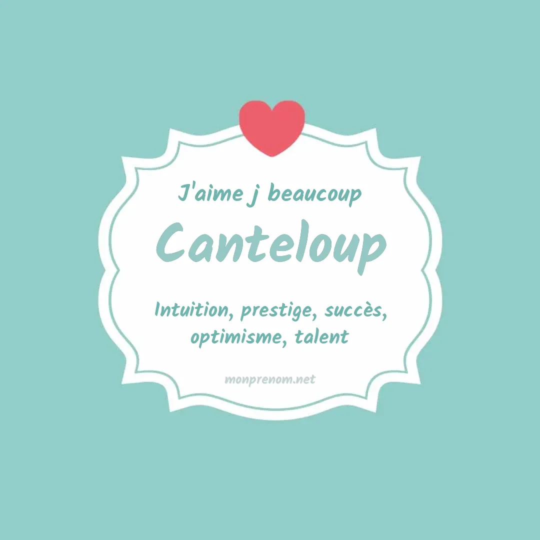 J'aime beaucoup Canteloup