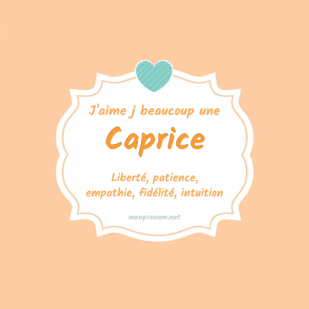 J'aime beaucoup Caprice