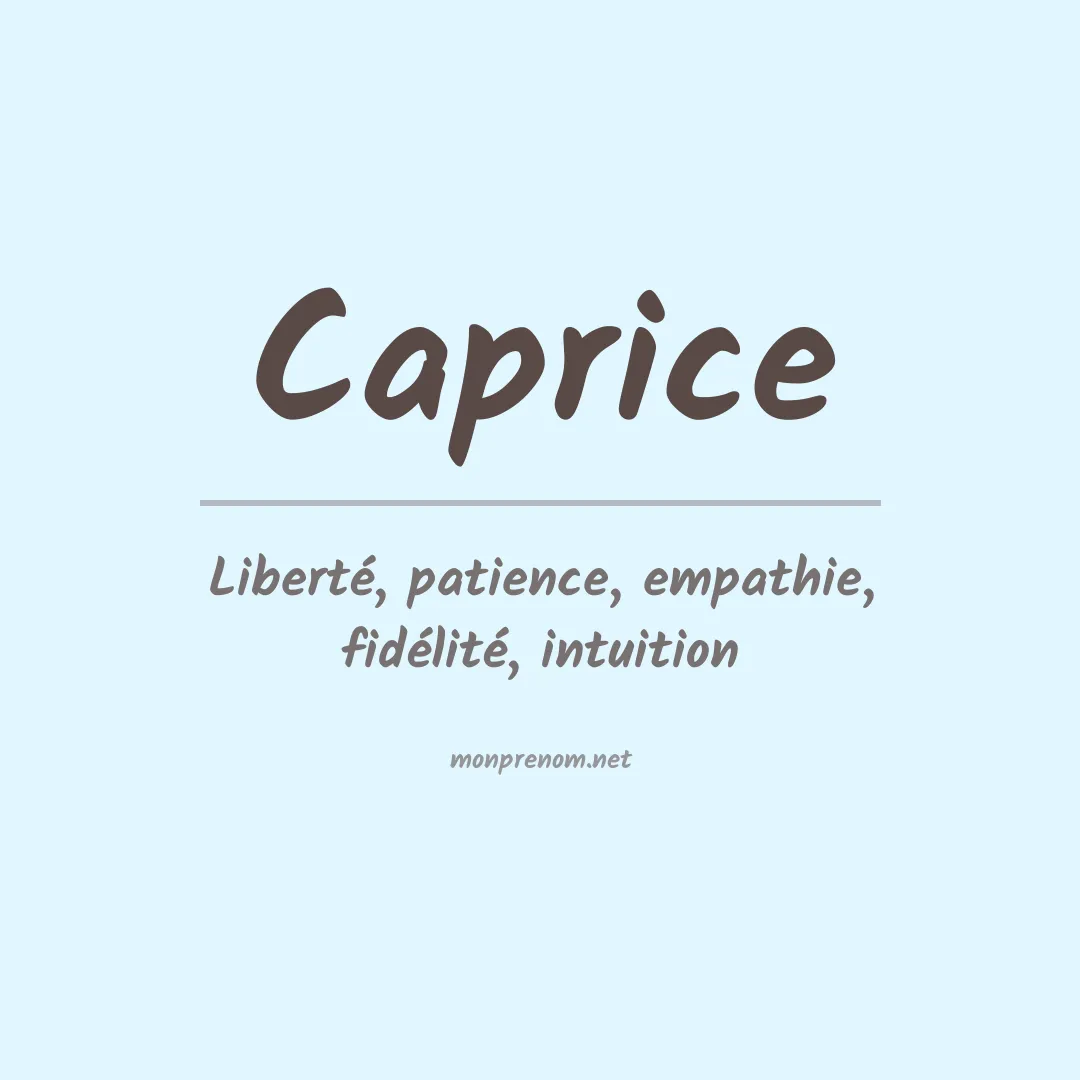 Signification du prénom Caprice