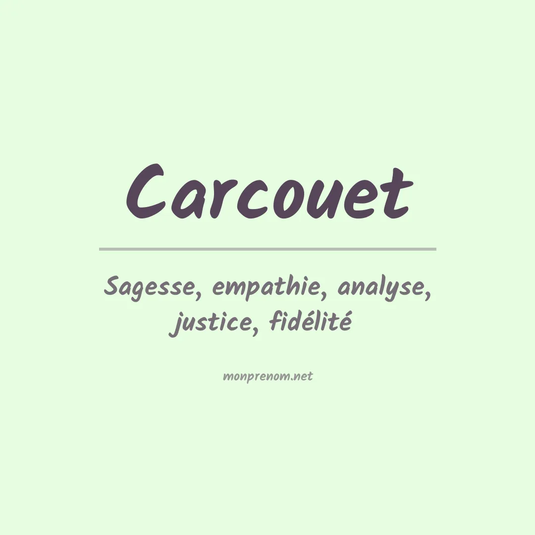 Signification du prénom Carcouet
