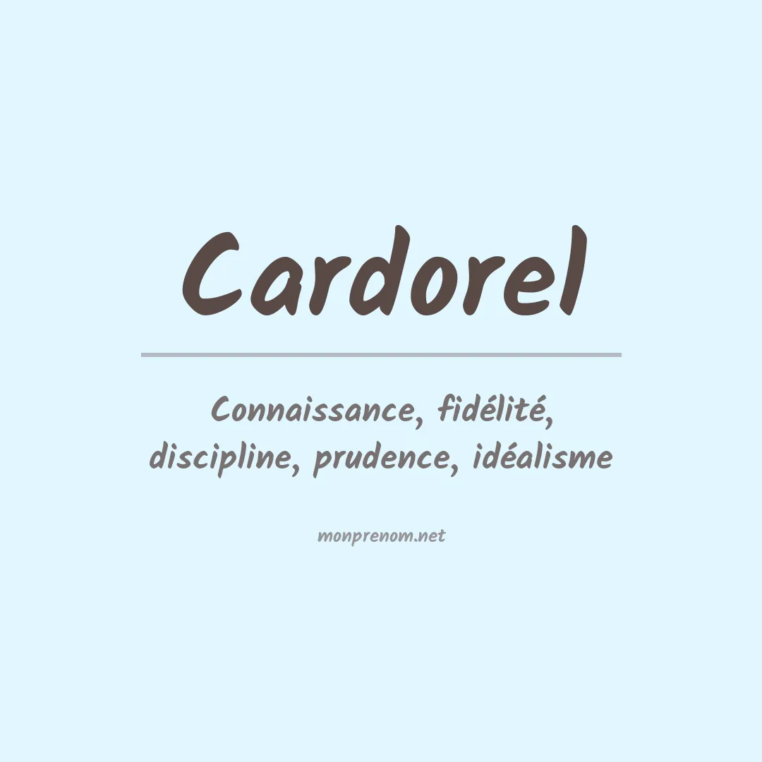 Signification du prénom Cardorel