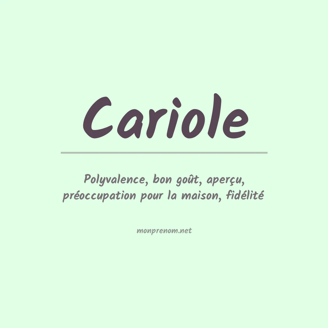 Signification du prénom Cariole