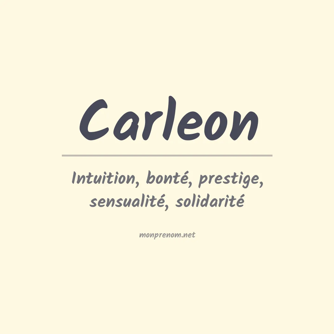 Signification du prénom Carleon