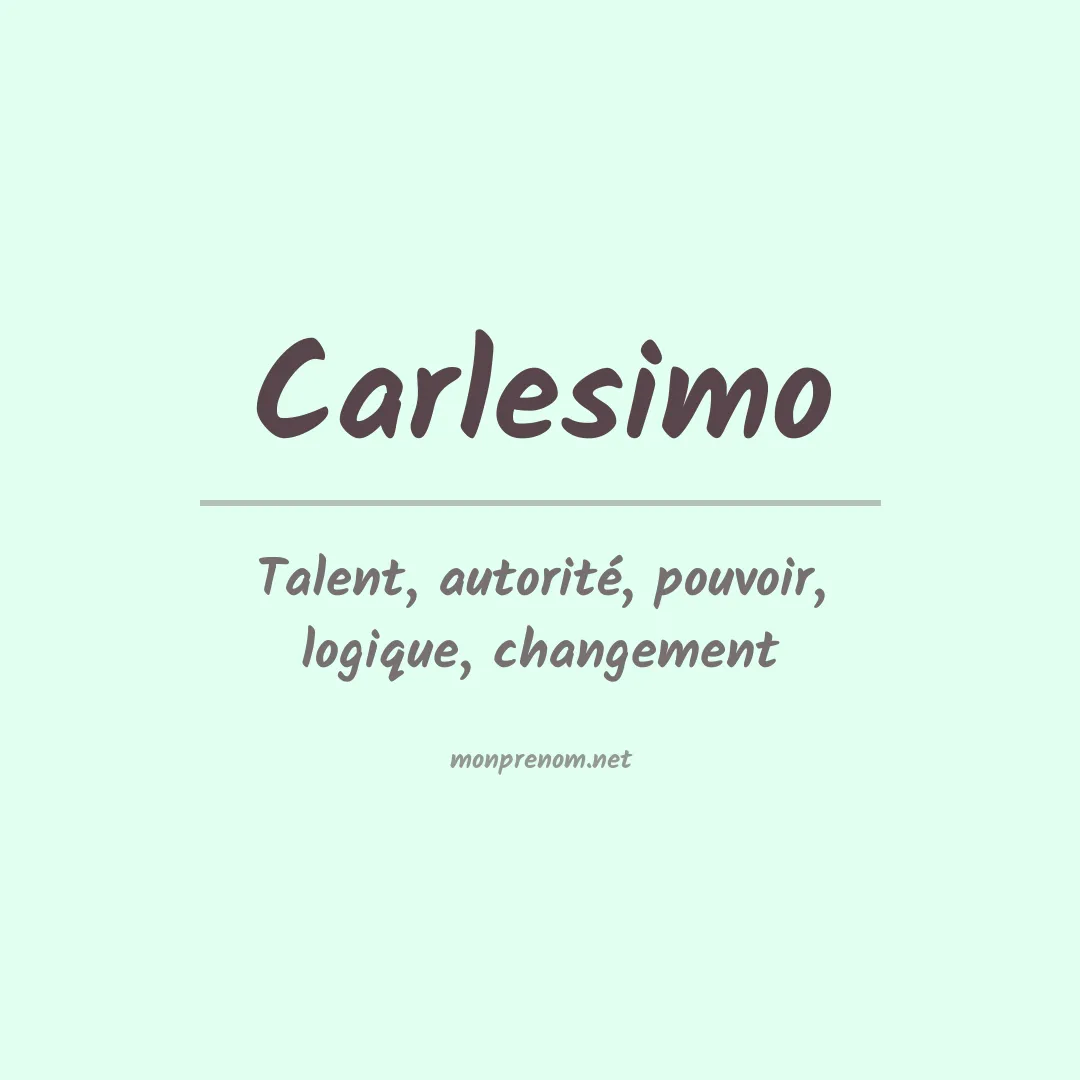 Signification du prénom Carlesimo