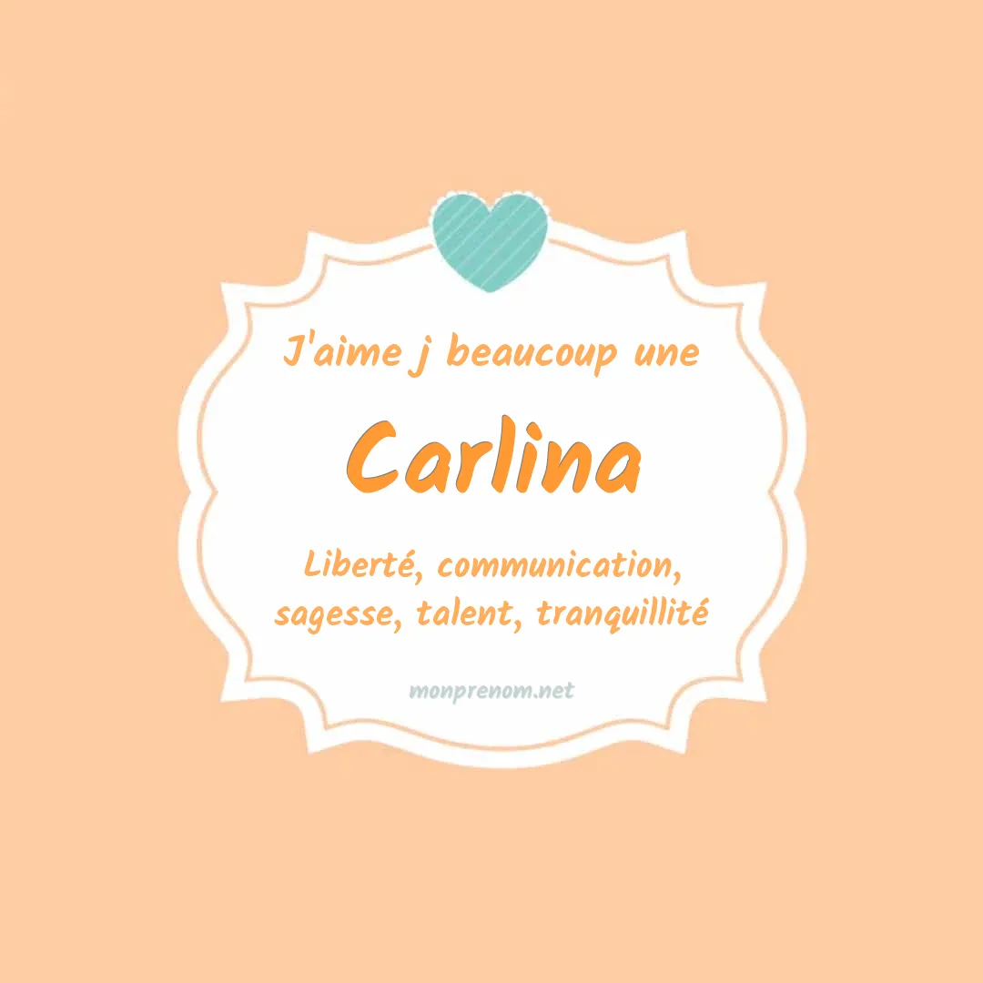 J'aime beaucoup Carlina