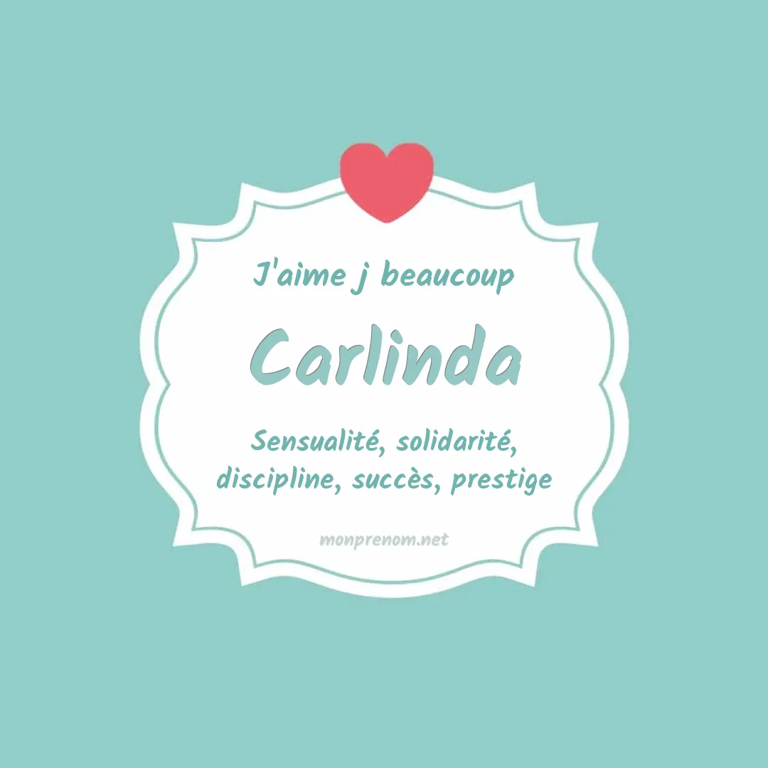 J'aime beaucoup Carlinda
