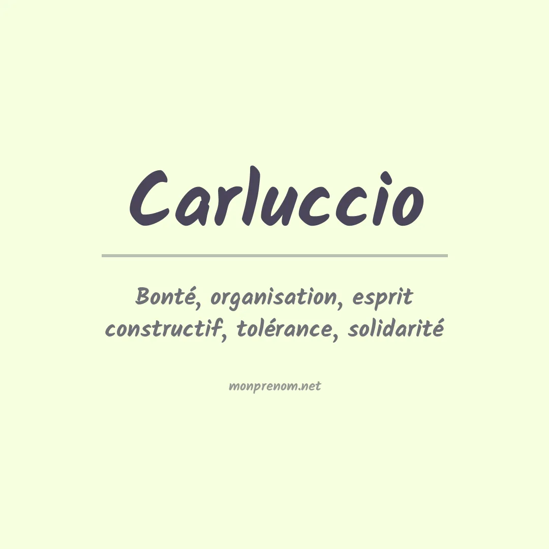 Signification du prénom Carluccio