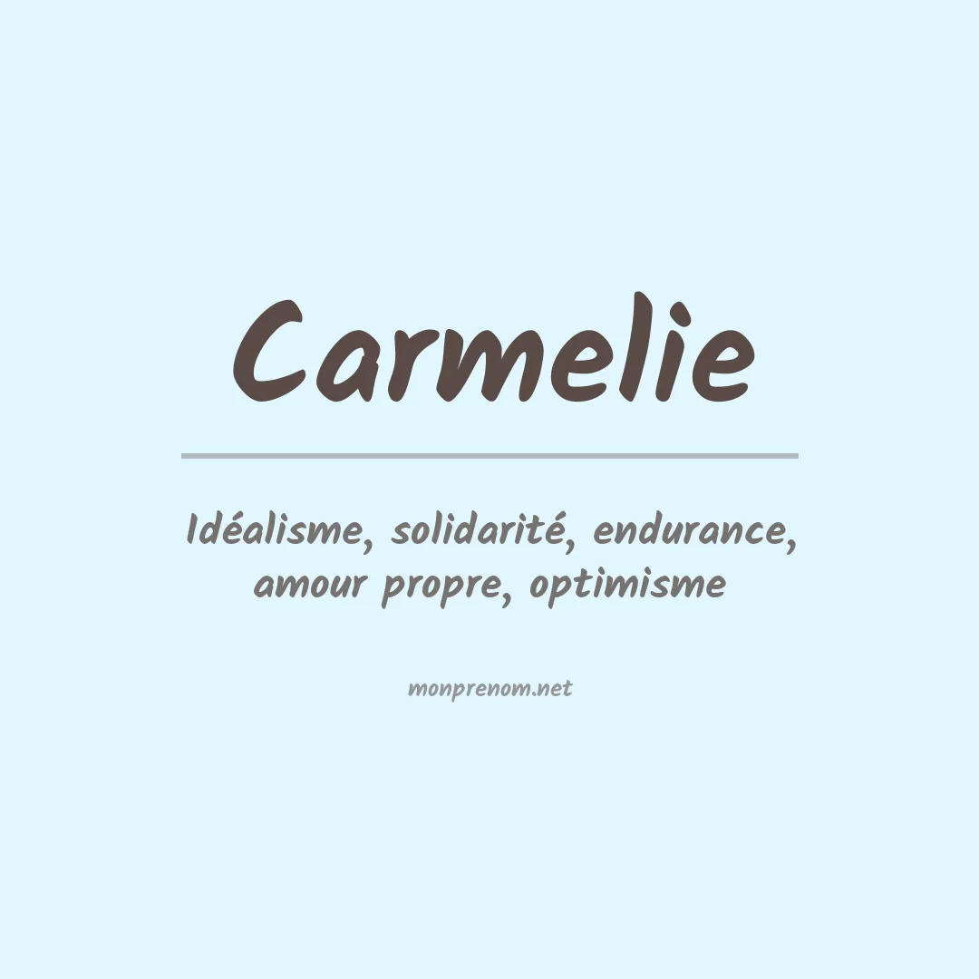 Signification du prénom Carmelie