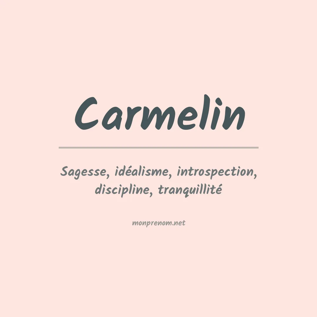 Signification du prénom Carmelin
