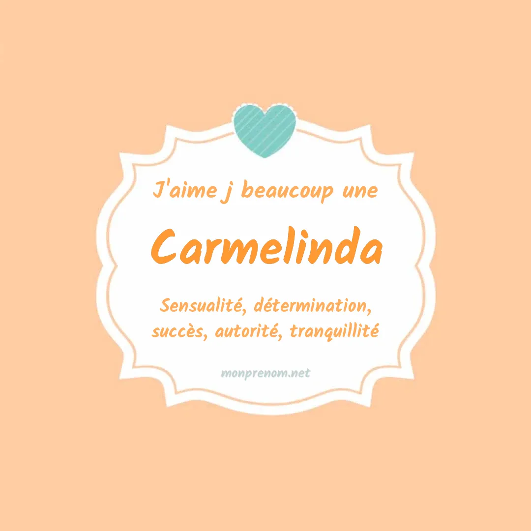 J'aime beaucoup Carmelinda