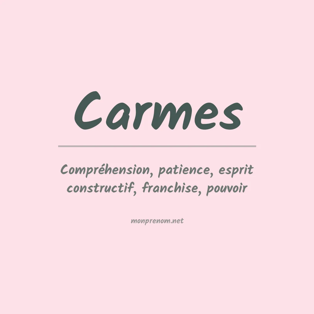 Signification du prénom Carmes