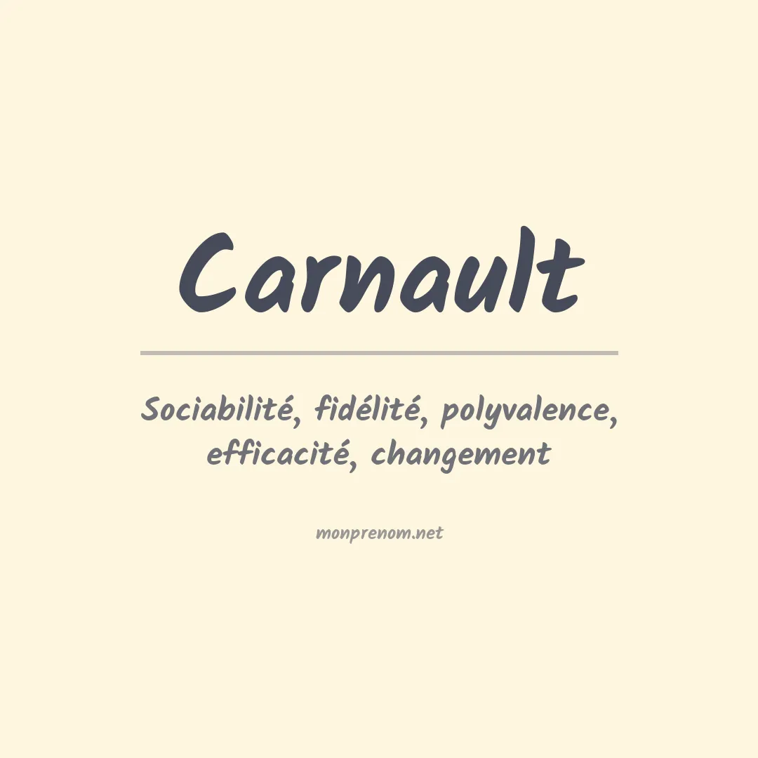 Signification du prénom Carnault