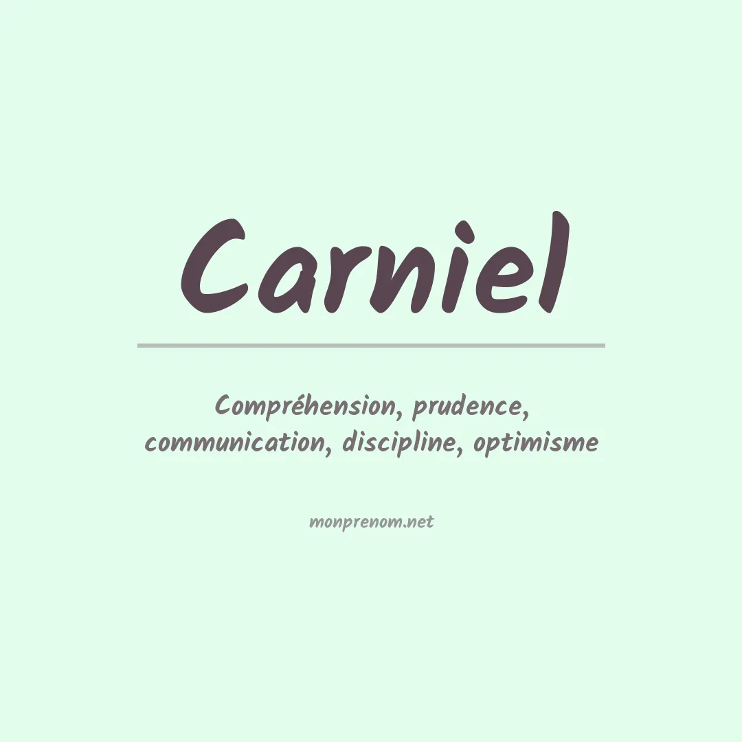 Signification du prénom Carniel
