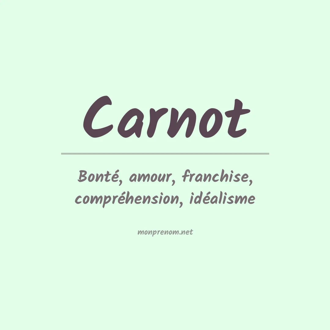 Signification du prénom Carnot