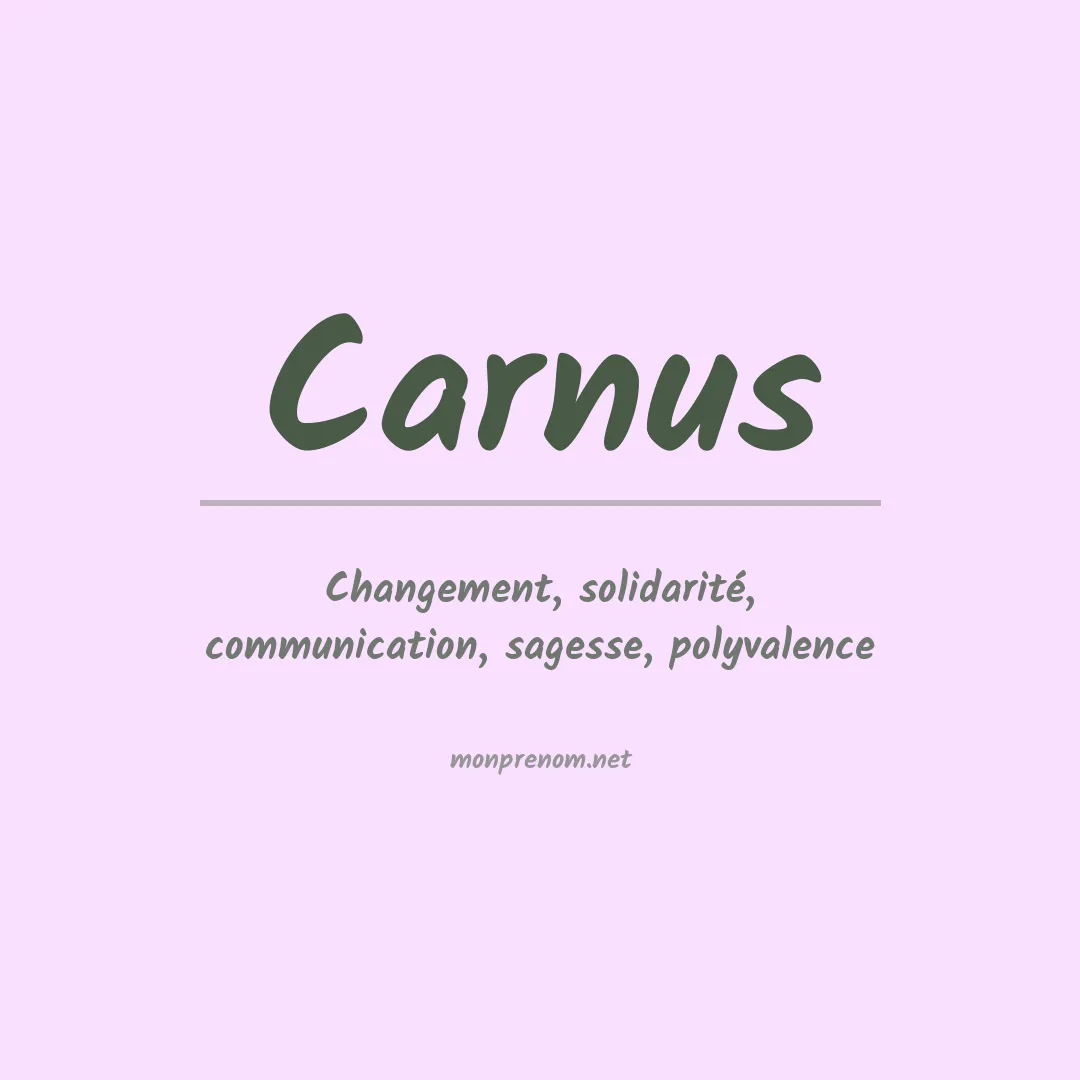 Signification du prénom Carnus