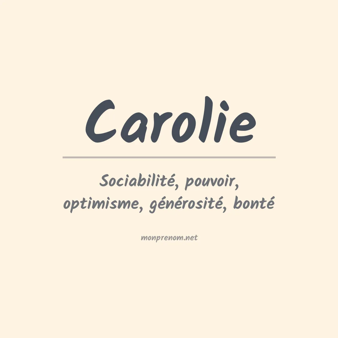 Signification du prénom Carolie