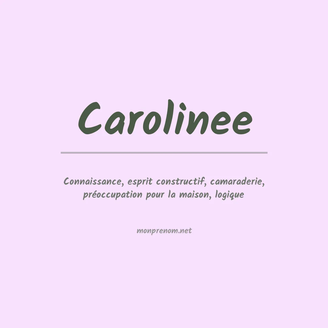 Signification du prénom Carolinee