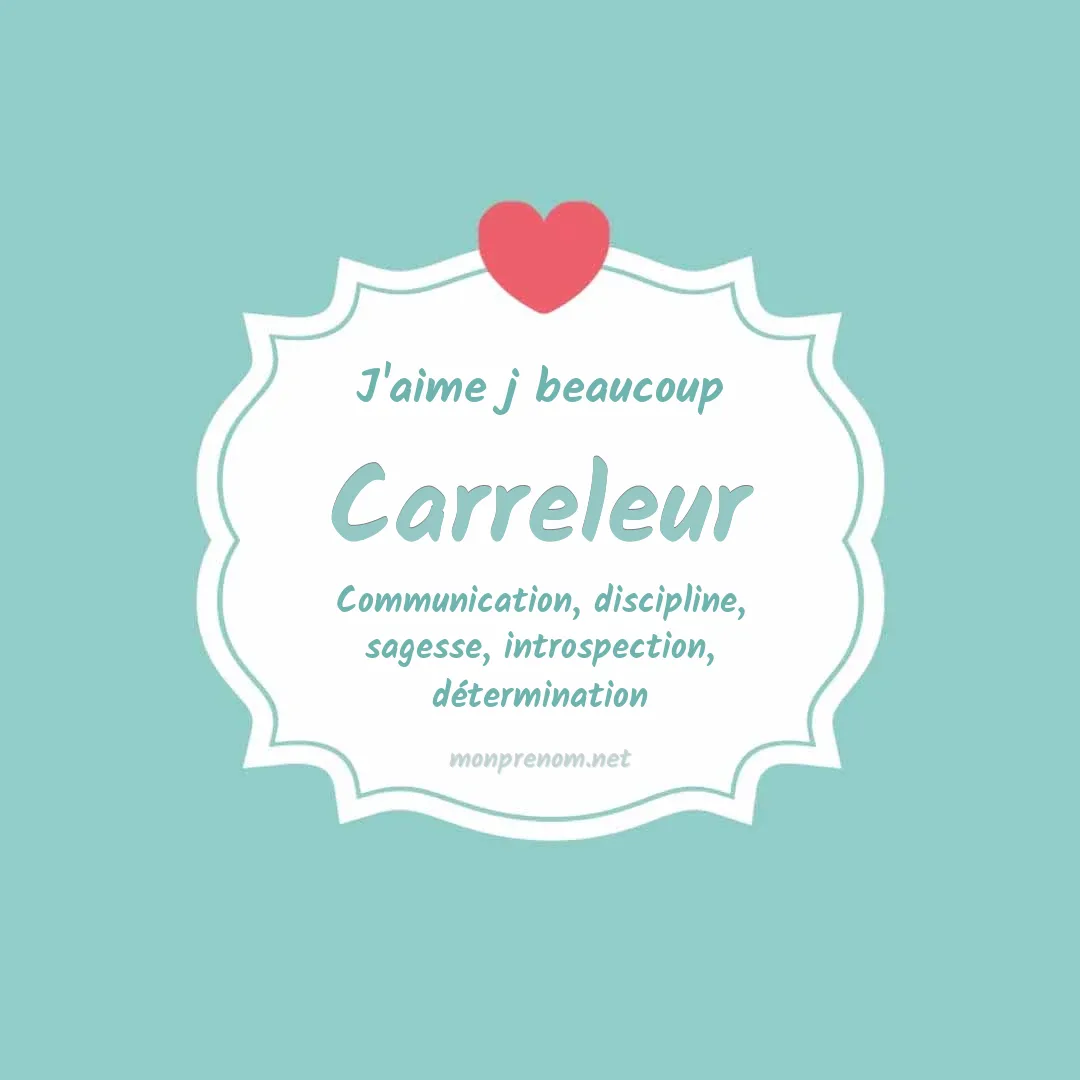 J'aime beaucoup Carreleur