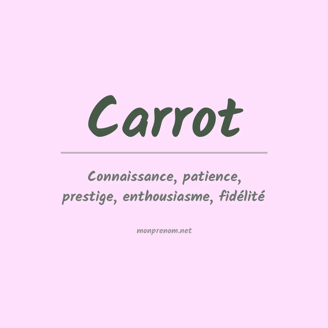 Signification du prénom Carrot