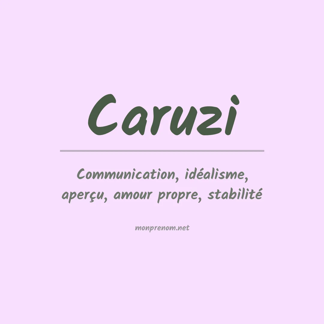 Signification du prénom Caruzi