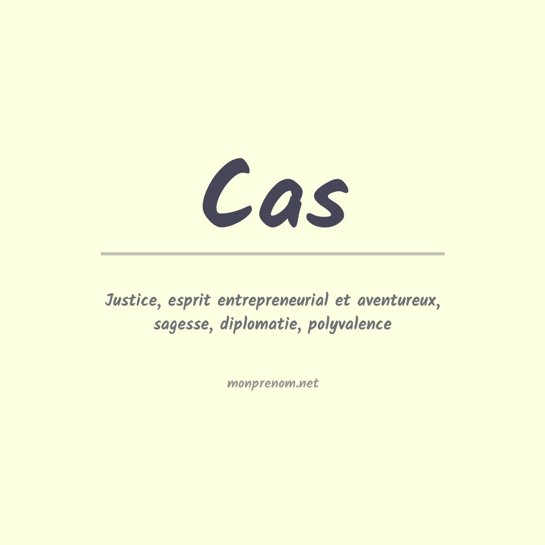 Signification du prénom Cas