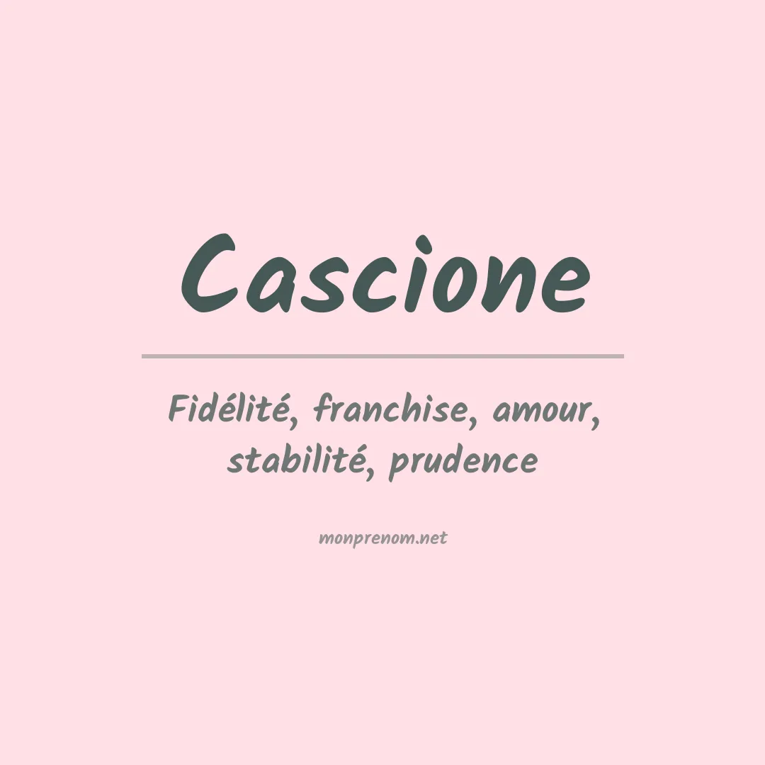 Signification du prénom Cascione