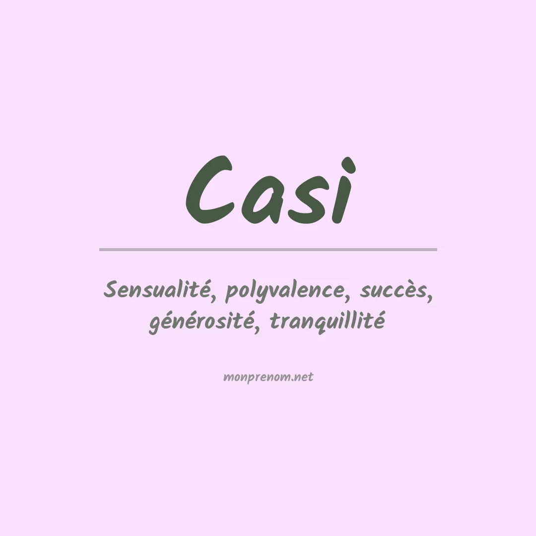 Signification du prénom Casi