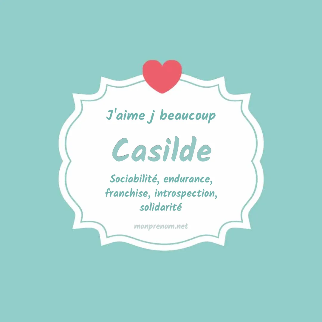 J'aime beaucoup Casilde