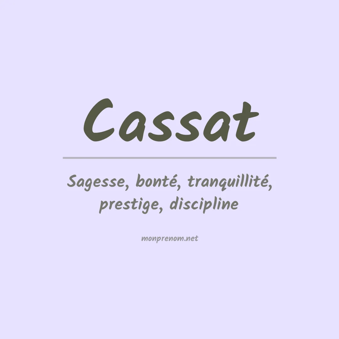 Signification du prénom Cassat