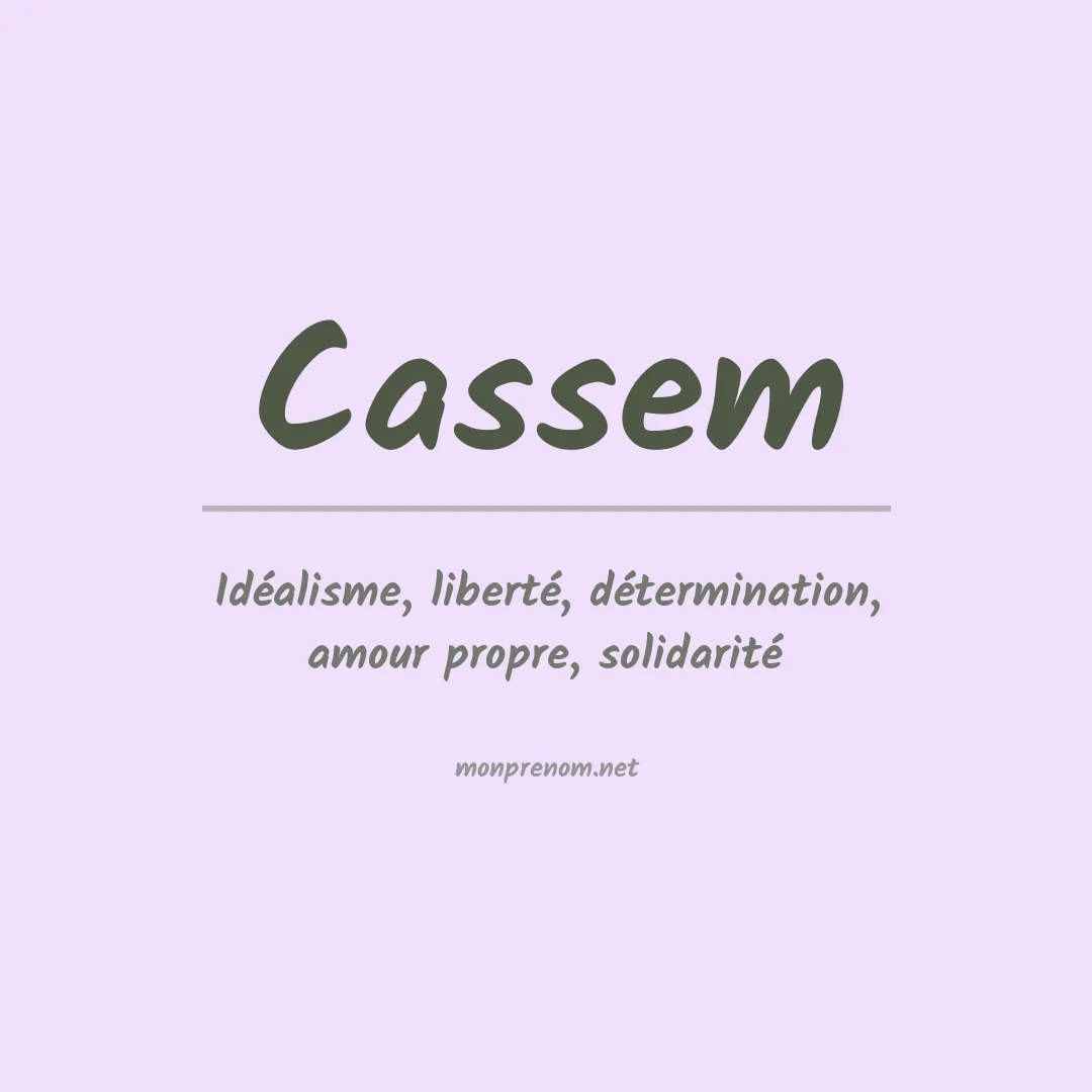 Signification du prénom Cassem