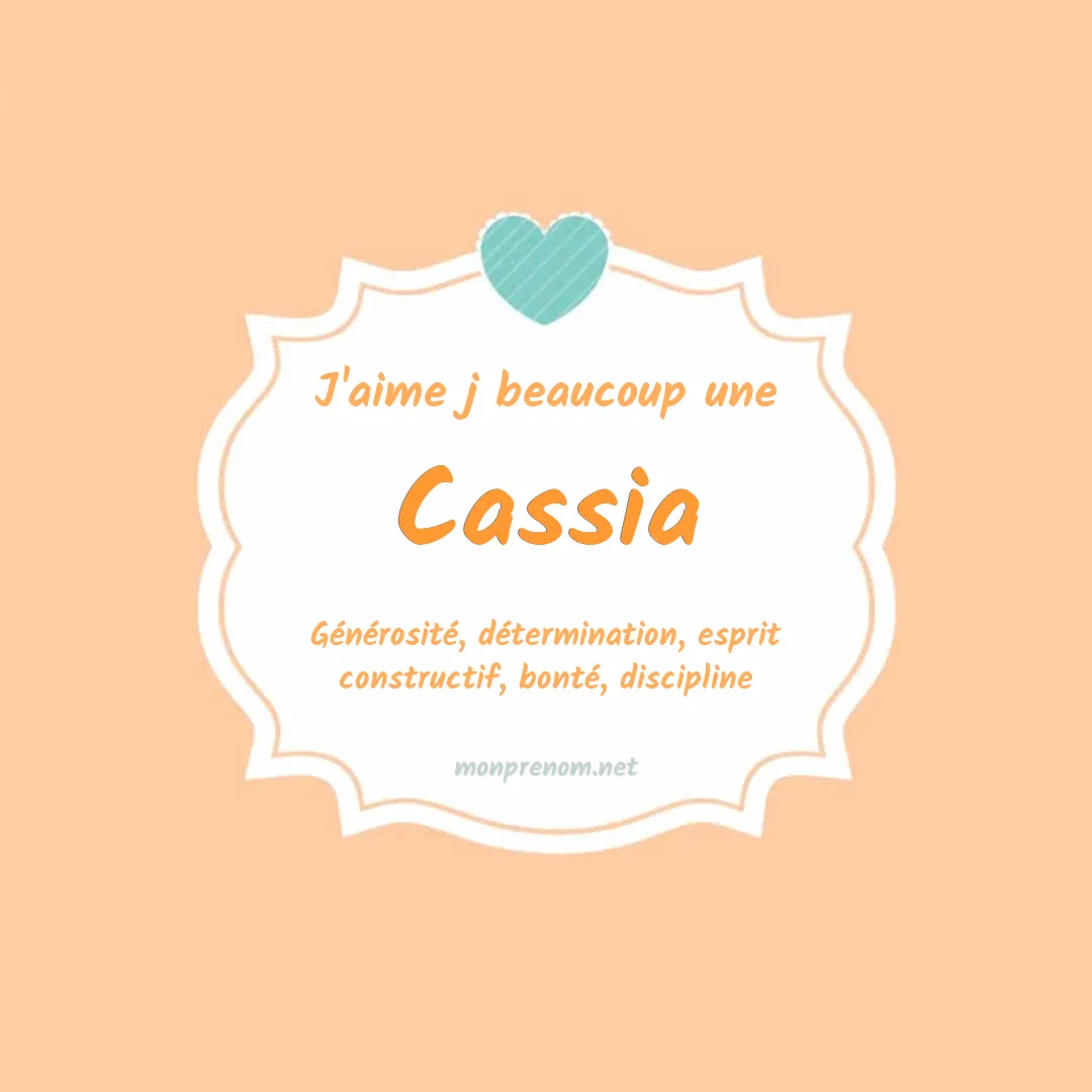 J'aime beaucoup Cassia