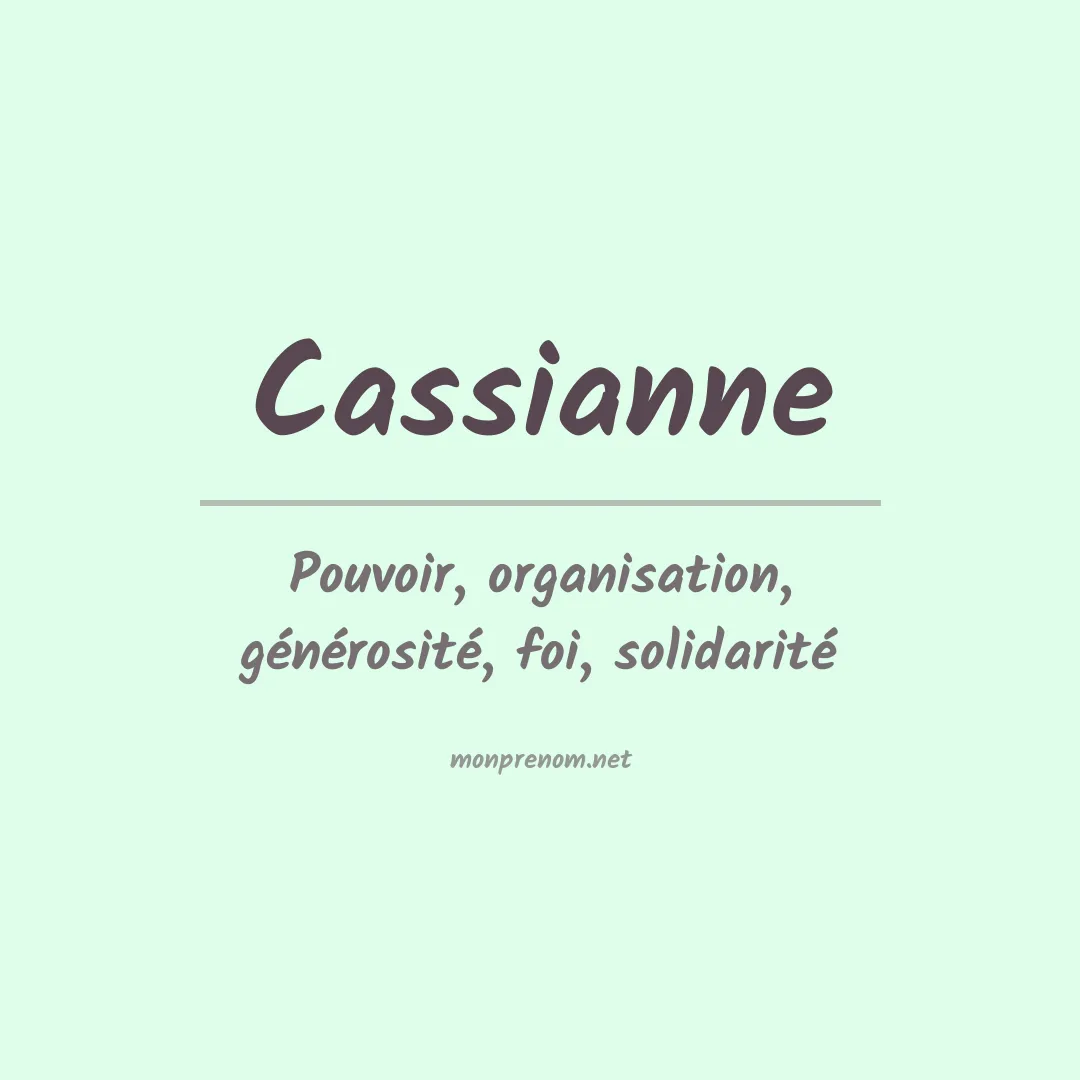 Signification du prénom Cassianne