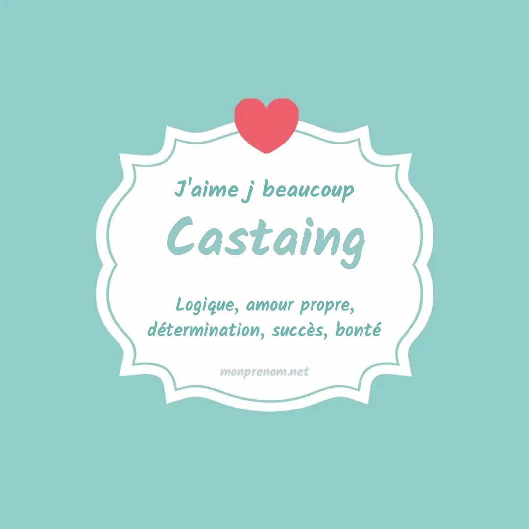 J'aime beaucoup Castaing