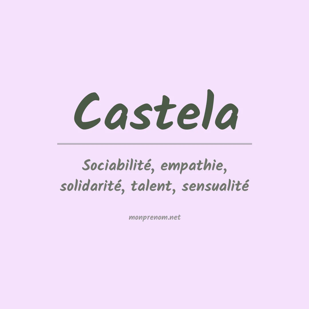 Signification du prénom Castela