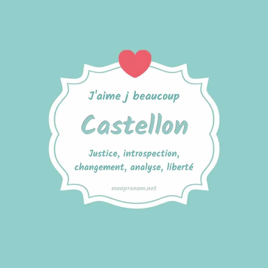 J'aime beaucoup Castellon
