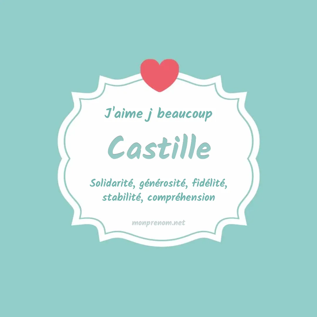 J'aime beaucoup Castille