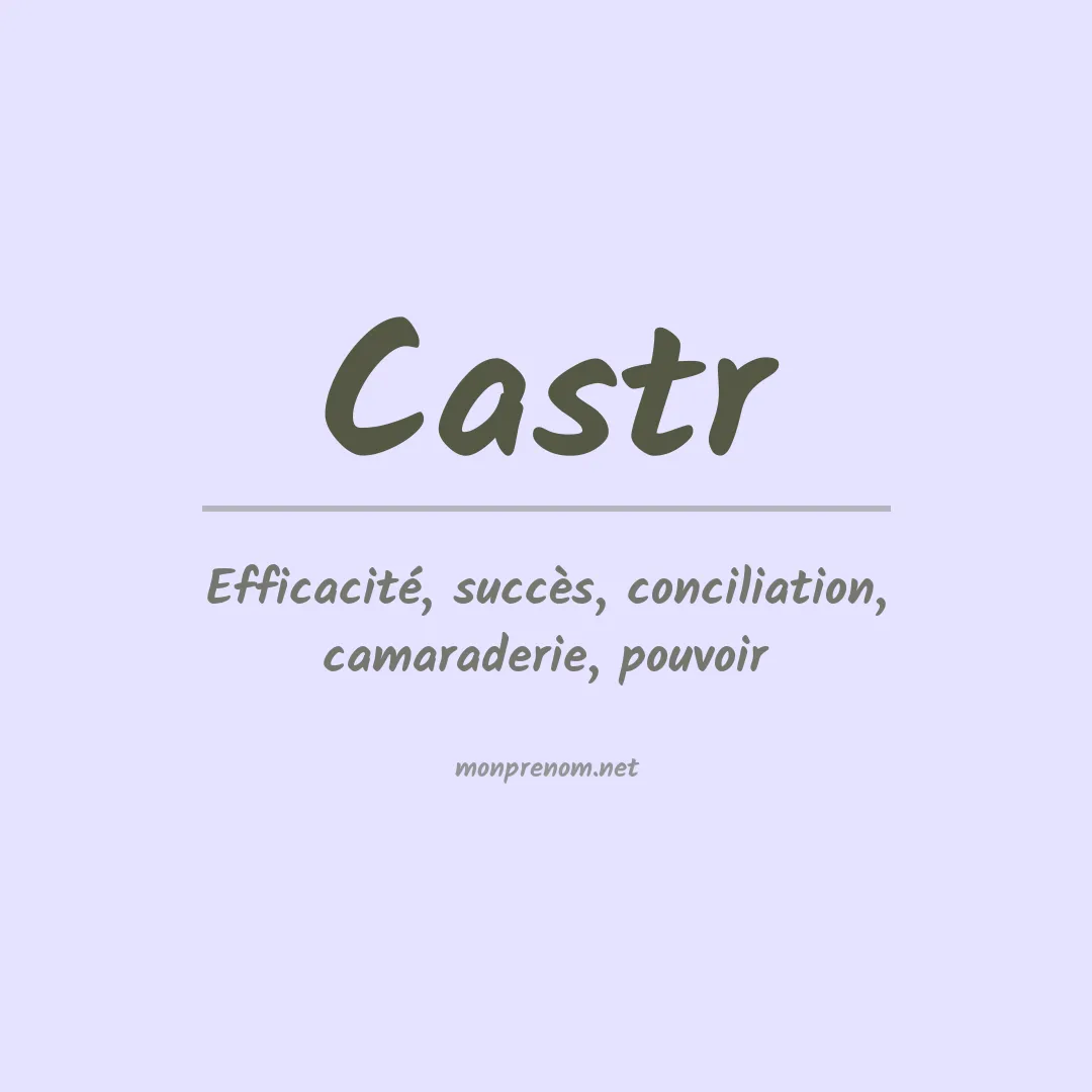 Signification du prénom Castr