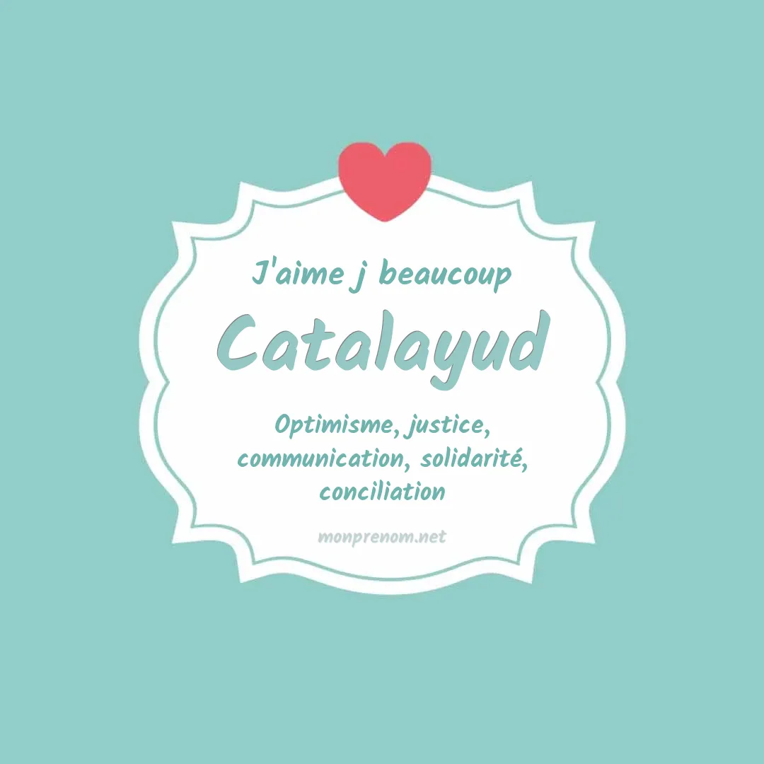 J'aime beaucoup Catalayud