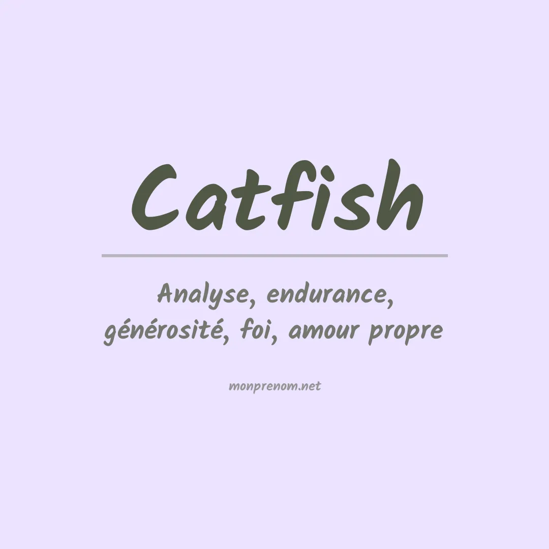Signification du prénom Catfish