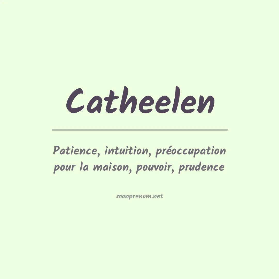 Signification du prénom Catheelen