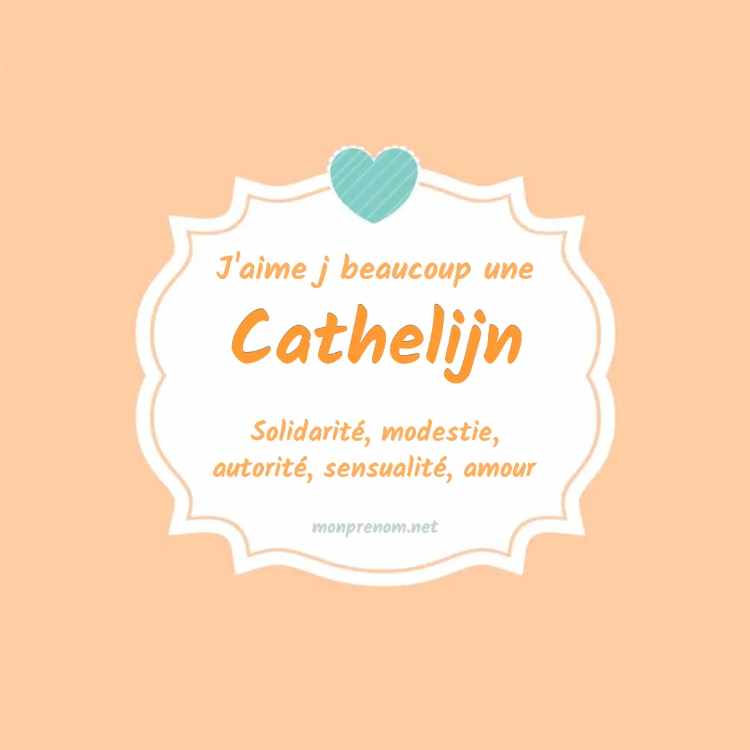 J'aime beaucoup Cathelijn