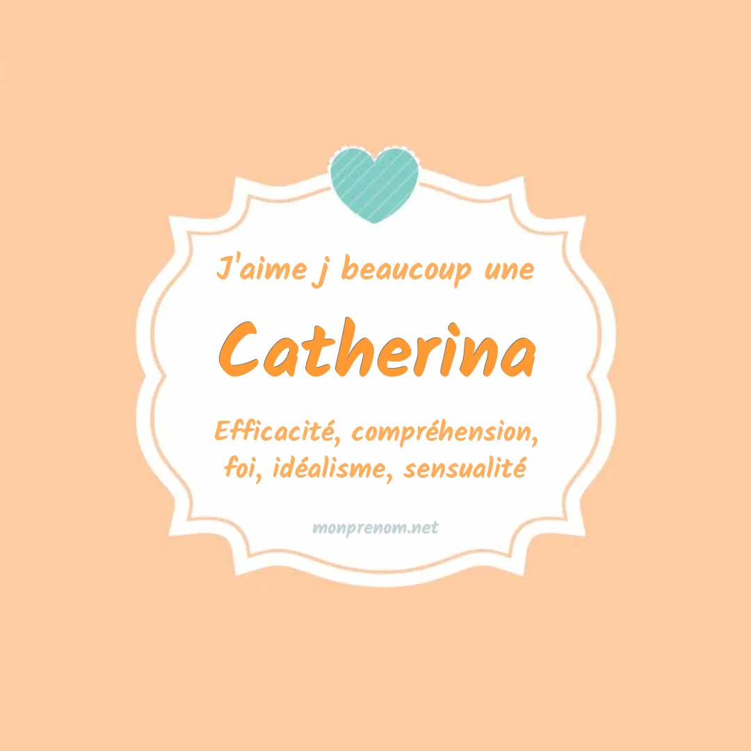 J'aime beaucoup Catherina