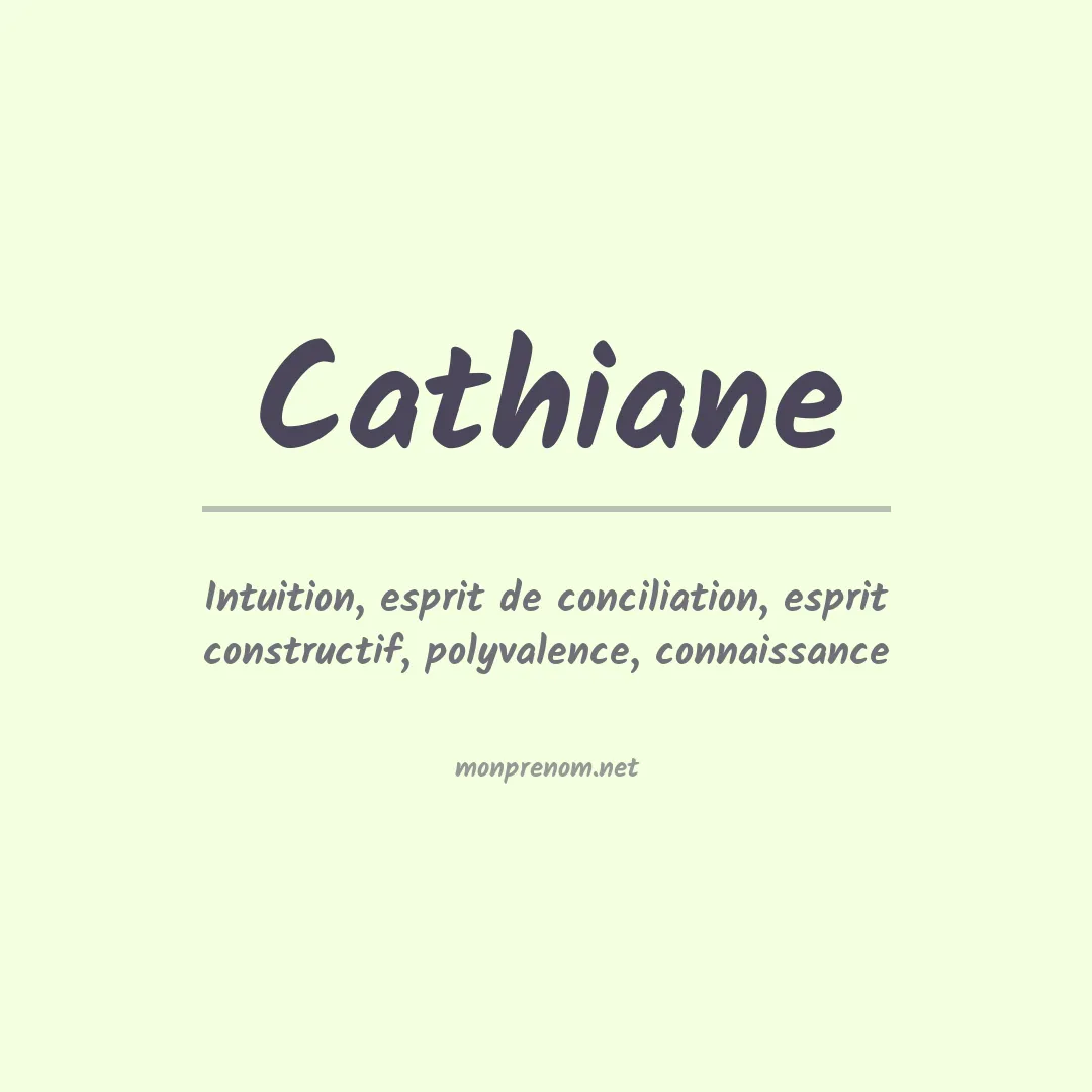 Signification du prénom Cathiane