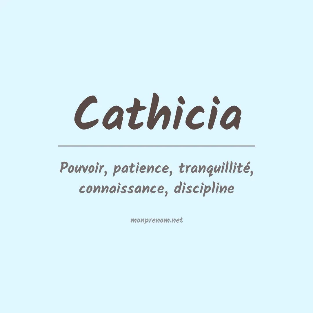 Signification du prénom Cathicia