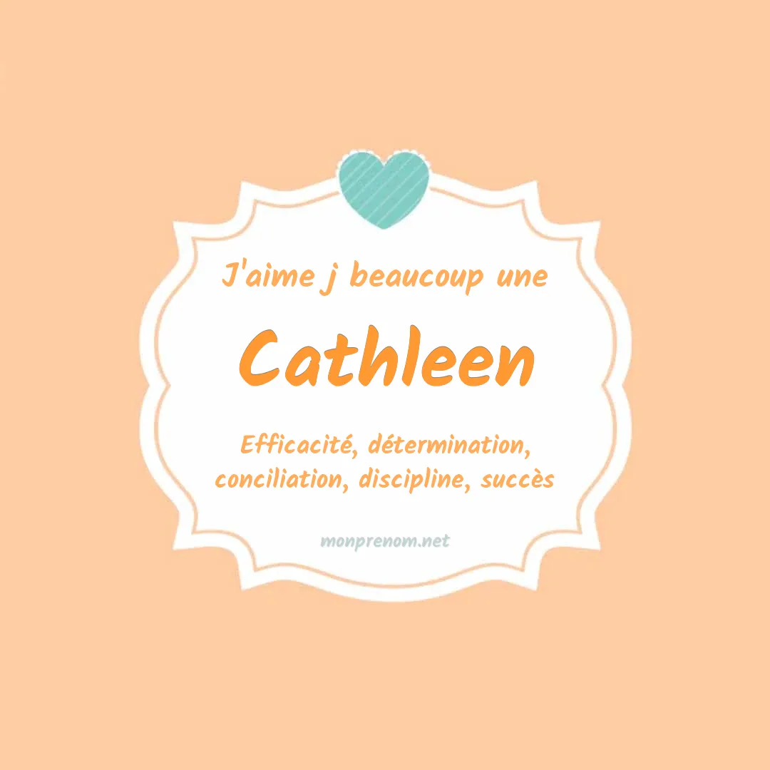 J'aime beaucoup Cathleen