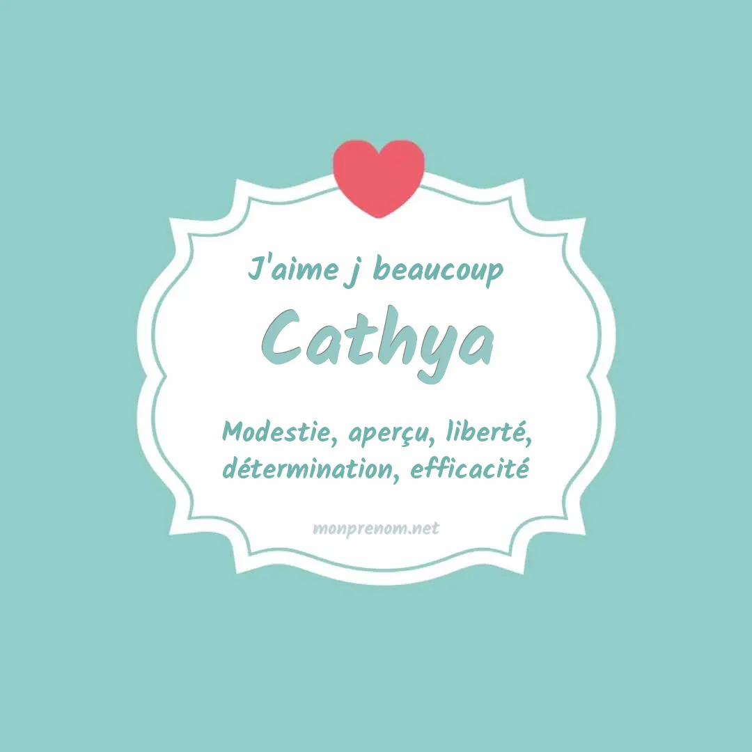 J'aime beaucoup Cathya